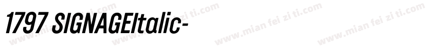 1797 SIGNAGEItalic字体转换